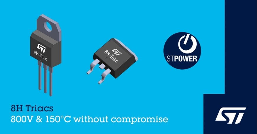 High-Temperature Snubberless™ 8H Triacs from STMicroelectronics Save Space and Boost Reliability